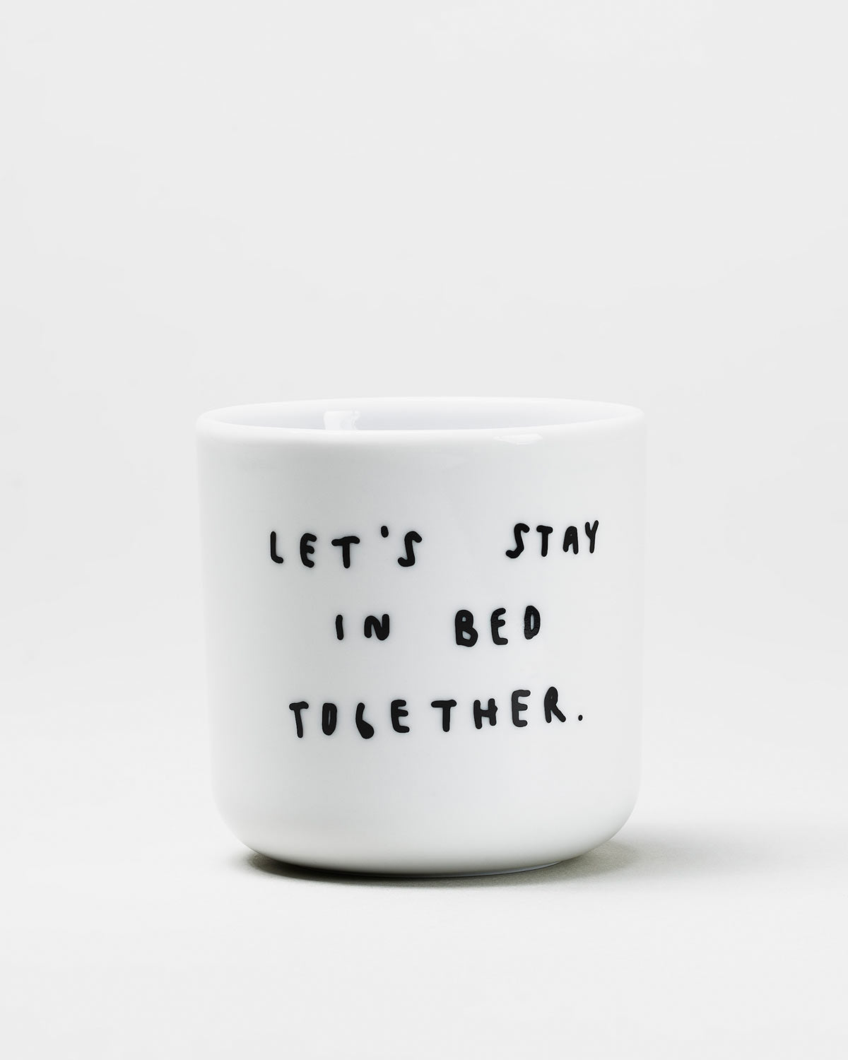 cup - let‘s stay in bed together - Johanna Schwarzer
