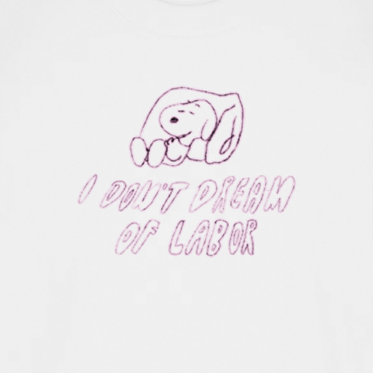 I don't dream of labor Shirt - by aengstefreunde