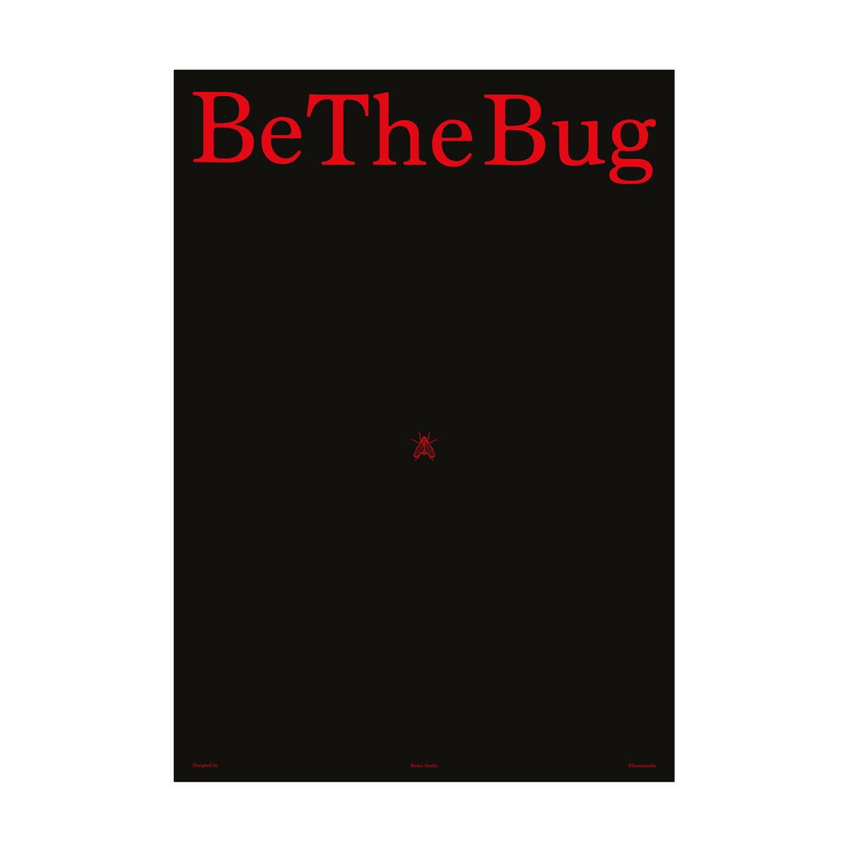 A2 Be The Bug - by Buma Studio