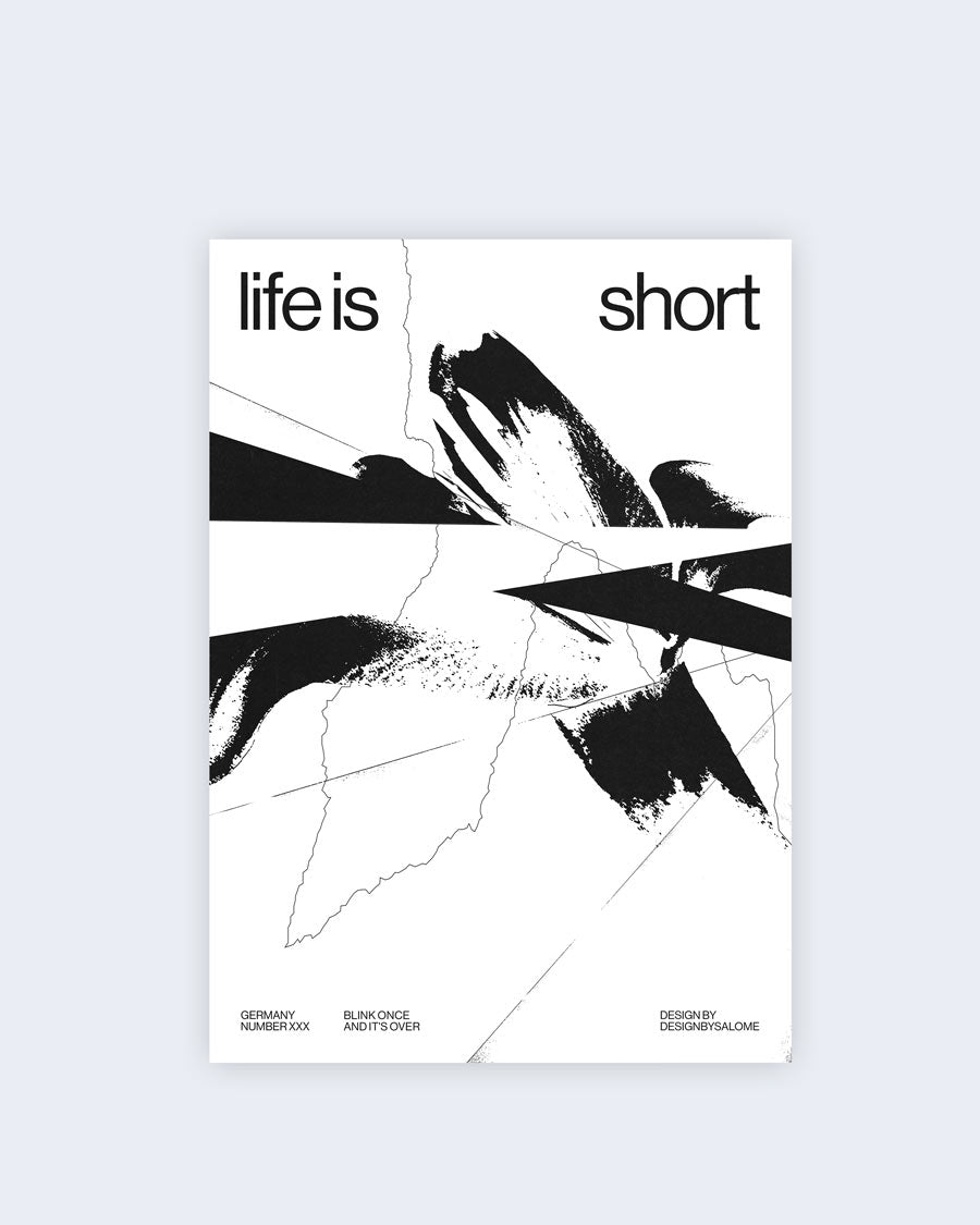Life is short... BY designbysalome